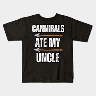 Cannibals-Ate-My-Uncle Kids T-Shirt